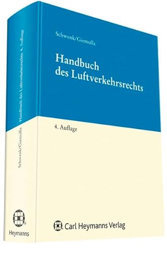 Handbuch des Luftverkehrsrechts von Heymanns, Carl