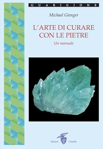 L'arte di curare con le pietre von Crisalide