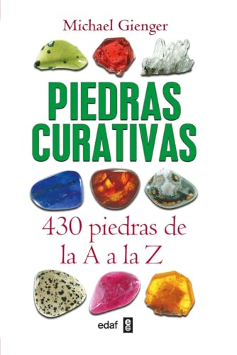 Piedras curativas : 430 piedras de la A a la Z (Nueva Era) von Edaf Antillas