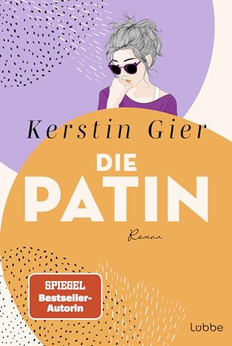 Die Patin: Roman (Mütter-Mafia, Band 2) von Lübbe