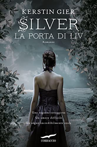 La porta di Liv. Silver (Narratori Corbaccio)