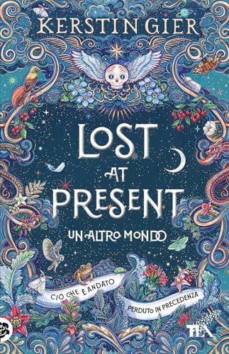 Lost at present. Un altro mondo (Storie infinite TEA) von TEA