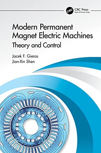Modern Permanent Magnet Electric Machines: Theory and Control von CRC Press