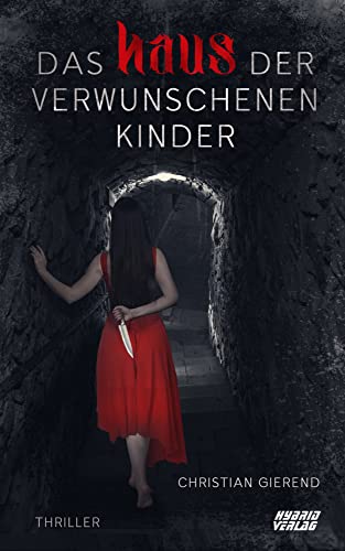 Das Haus der verwunschenen Kinder von Hybrid Verlag