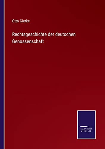 Rechtsgeschichte der deutschen Genossenschaft von Outlook