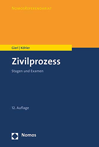 Zivilprozess: Stagen und Examen (NomosReferendariat)