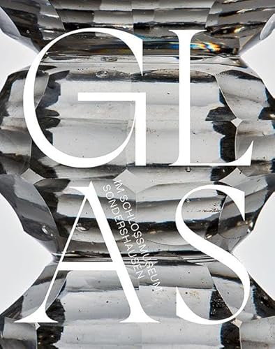 Glas im Schlossmuseum Sondershausen von Sandstein Kommunikation