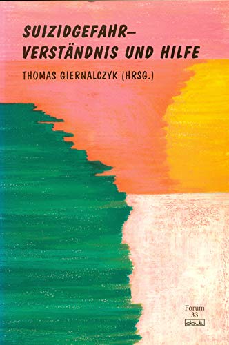 Suizidgefahr - Verständnis und Hilfe von dgvt-Verlag