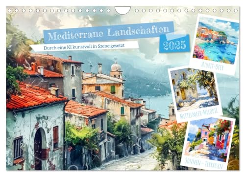 Mediterrane Landschaften (Wandkalender 2025 DIN A4 quer), CALVENDO Monatskalender von CALVENDO