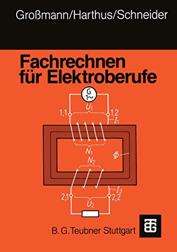 Fachrechnen für Elektroberufe (German Edition): Mit 276 Beisp. u. 4246 Aufg. von Vieweg+Teubner Verlag