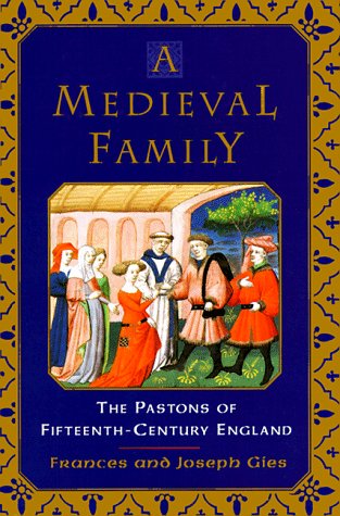 A Medieval Family: The Pastons of Fifteenth-Century England von Harper