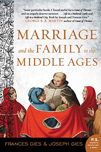 Marriage and the Family in the Middle Ages von Harper Perennial