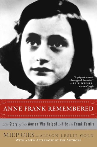 Anne Frank Remembered: The Story of the Woman Who Helped to Hide the Frank Family von Simon & Schuster
