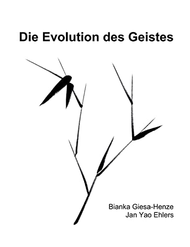 Die Evolution des Geistes: White-Edition von BoD – Books on Demand