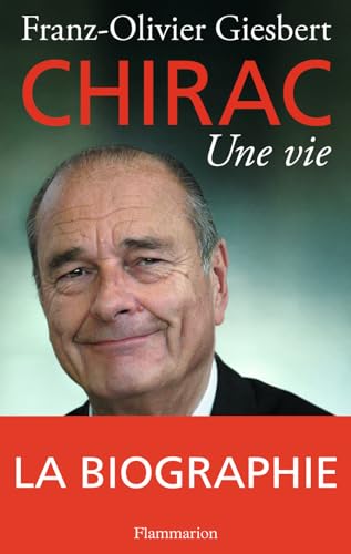 Chirac: une vie