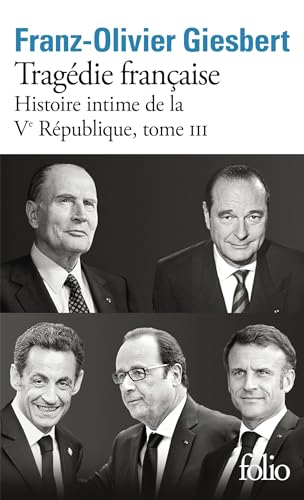 Histoire intime de la Ve République - 3 Tragédie française von Gallimard