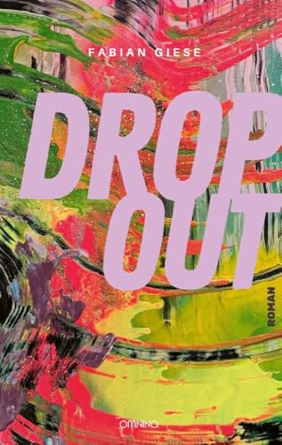 Dropout: Roman von Omnino Verlag