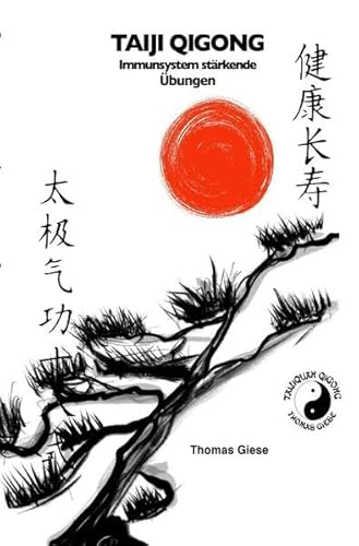 TAIJI QIGONG Immunsystem stärkende Übungen: Gesund und schön mit Qigong