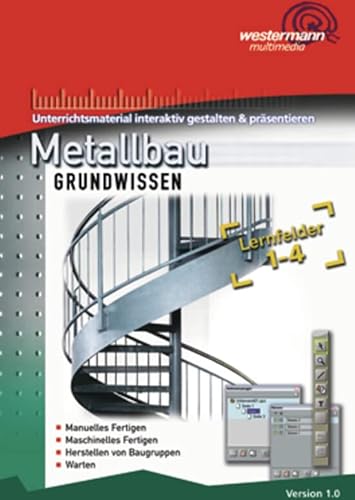 Metallbau Grundwissen: Lernfelder 1 - 4 CD-ROM Unterrichtsmaterial gestalten von Westermann Schulbuchverlag
