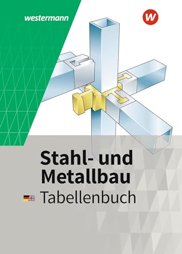 Stahl- und Metallbau: Tabellenbuch von Westermann Schulbuch