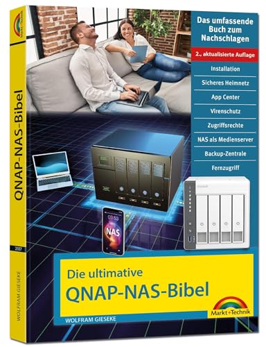 Die ultimative QNAP NAS Bibel - 2. Auflage - Das Praxisbuch - mit vielen Insider Tipps und Tricks - komplett in Farbe von Markt + Technik Verlag