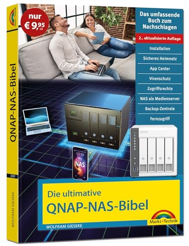 Die ultimative QNAP NAS Bibel - 2. Auflage - Sonderauflage: Das Praxisbuch - mit vielen Insider Tipps und Tricks - komplett in Farbe Die ultimative QNAP NAS Bibel - 2. Auflage - Sonderauflage: Das Praxisbuch - mit vielen Insider Tipps und Tricks - komplett in Farbe von Markt + Technik Verlag
