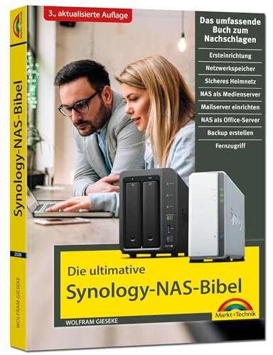 Die ultimative Synology NAS Bibel – Das Praxisbuch - mit vielen Insider Tipps und Tricks - komplett in Farbe - 3. aktualisierte Auflage
