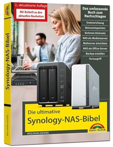 Die ultimative Synology NAS Bibel – Das Praxisbuch - mit vielen Insider Tipps und Tricks - komplett in Farbe von Markt + Technik