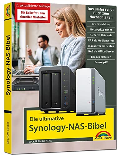 Die ultimative Synology NAS Bibel – Das Praxisbuch - mit vielen Insider Tipps und Tricks - komplett in Farbe von Markt + Technik