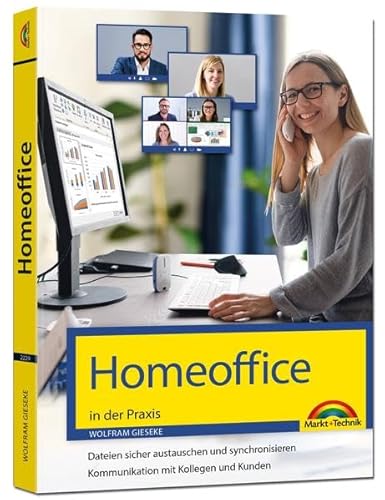 Homeoffice in der Praxis: Internet, Netzwerk, Sicherheit & Datenschutz