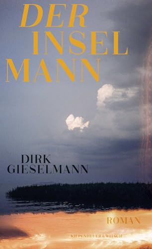 Der Inselmann: Roman von Kiepenheuer & Witsch GmbH