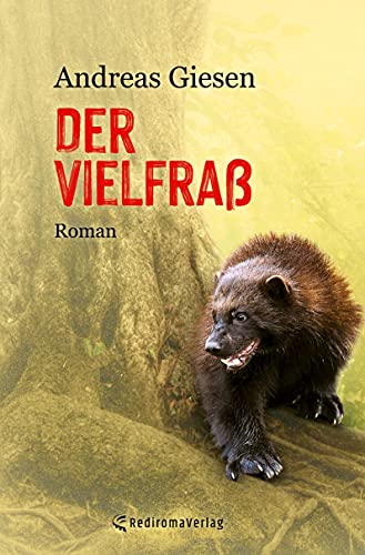 Der Vielfraß: Roman von Rediroma-Verlag