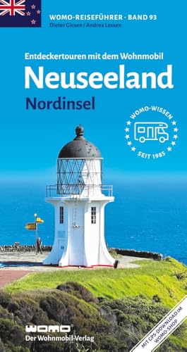 Entdeckertouren mit dem Wohnmobil Neuseeland: Nordinsel (Womo-Reihe, Band 93)