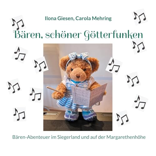 Bären, schöner Götterfunken: Bären-Abenteuer im Siegerland und auf der Margarethenhöhe von BoD – Books on Demand