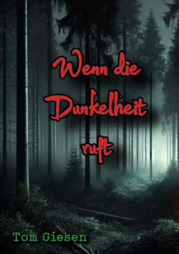 Wenn die Dunkelheit ruft: DE von epubli