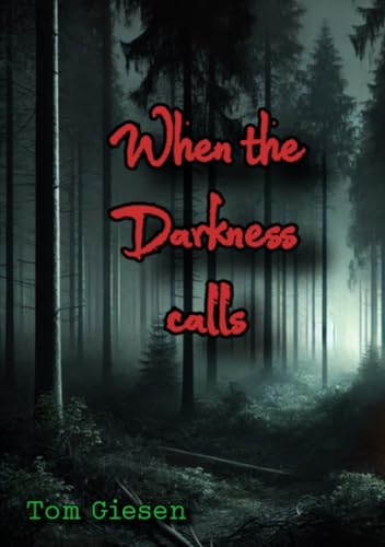 When the darkness calls: DE von epubli