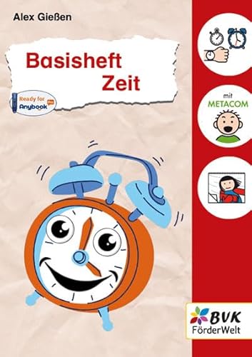 Basisheft Zeit (Basishefte: Für Kinder mit Förderbedarf an Förder- und Grundschulen) von BVK Buch Verlag Kempen GmbH