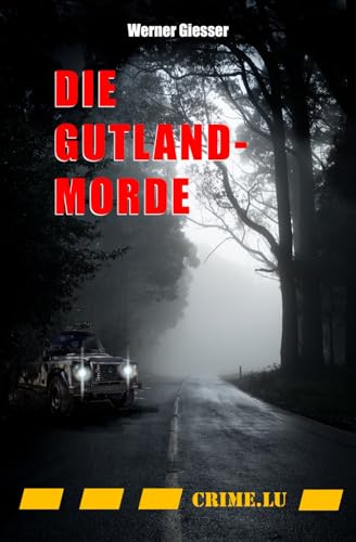 Die Gutland-Morde von Crime.lu