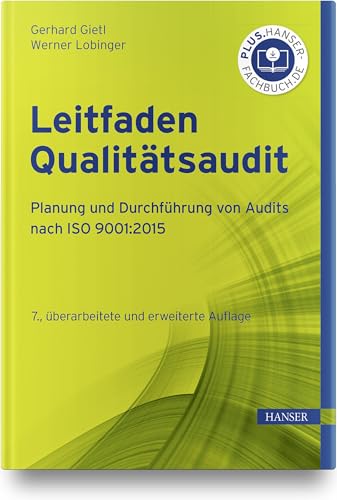 Leitfaden Qualitätsaudit: Planung und Durchführung von Audits nach ISO 9001:2015 von HANSER FACHBUCHVERLAG