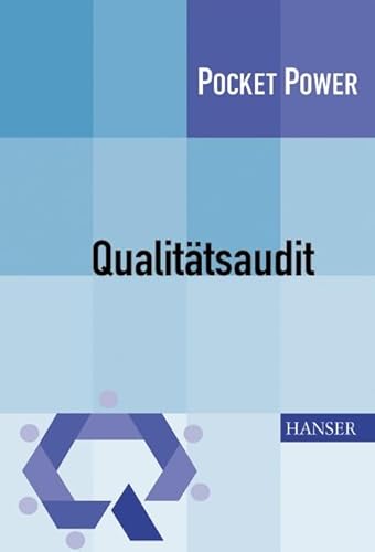 Qualitätsaudit: Planung und Durchführung von Audits nach DIN EN ISO 9001:2000