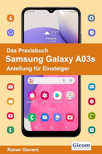 Das Praxisbuch Samsung Galaxy A03s - Anleitung für Einsteiger von Gievers, Rainer