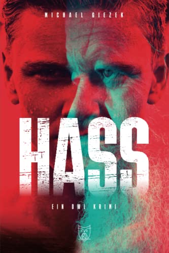 Hass: Ein OWL Krimi (KHK Marc-Andre Weber) von Independently published