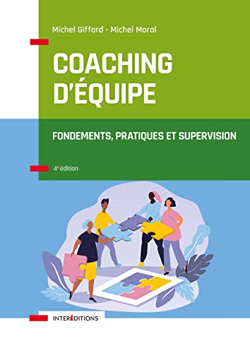 Coaching d'équipe - 4e éd.: Fondements, pratiques et supervision Coaching d'équipe - 4e éd.: Fondements, pratiques et supervision von INTEREDITIONS