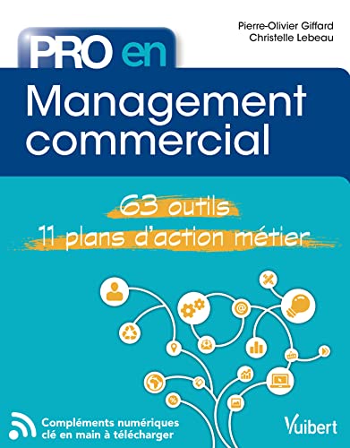 Pro en Management commercial: 63 outils et 11 plans d'action von VUIBERT