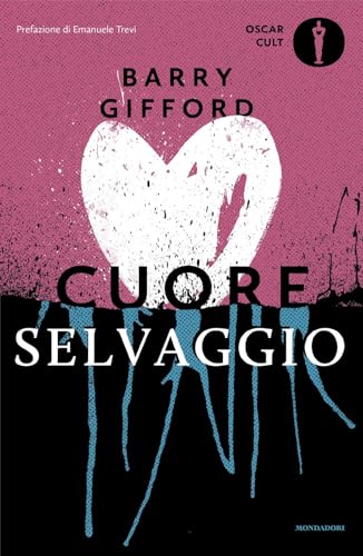 Cuore selvaggio (Oscar moderni. Cult) von Mondadori