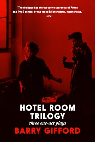 Hotel Room Trilogy: Three one-act plays Hotel Room Trilogy: Three one-act plays