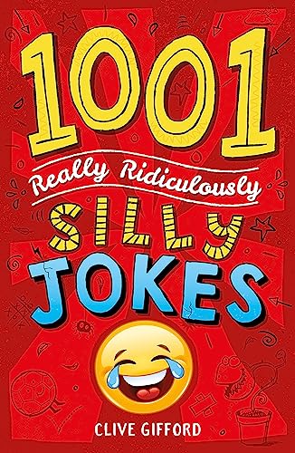 1001 Really Ridiculously Silly Jokes von Hodder Children's Books