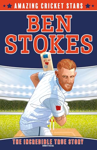 Ben Stokes: A new children’s sports biography book. (Amazing Cricket Stars) von Red Shed