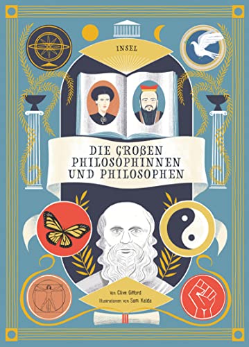 Die großen Philosophinnen und Philosophen: Ganzseitige, prächtige Illustrationen in Großformat | Philosophie für Kinder ab 8 Jahre Die großen Philosophinnen und Philosophen: Ganzseitige, prächtige Illustrationen in Großformat | Philosophie für Kinder ab 8 Jahre