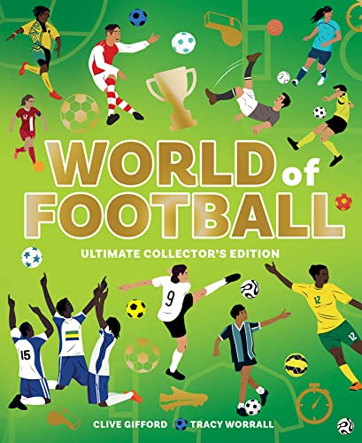 World of Football: A brilliant illustrated children’s non-fiction book packed with facts and stats. The perfect gift for Father's Day World of Football: A brilliant illustrated children’s non-fiction book packed with facts and stats. The perfect gift for Father's Day